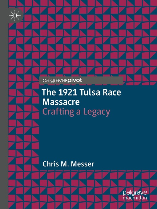 Title details for The 1921 Tulsa Race Massacre by Chris M. Messer - Available